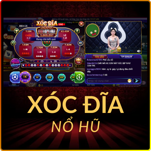 Top Xóc Đĩa Nổ Hũ Nhận Thưởng Ngay